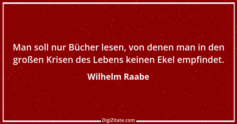 Zitat von Wilhelm Raabe 64