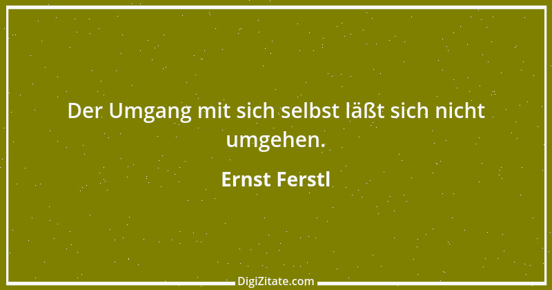 Zitat von Ernst Ferstl 1253