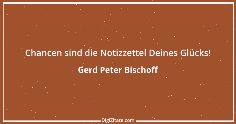 Zitat von Gerd Peter Bischoff 45