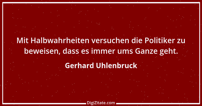 Zitat von Gerhard Uhlenbruck 632