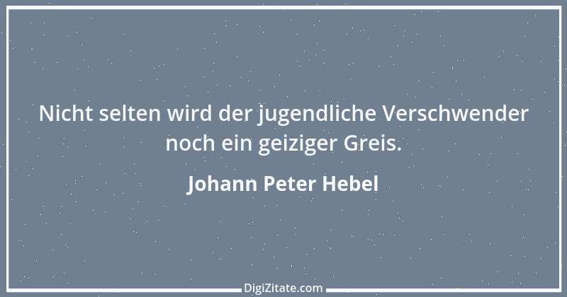 Zitat von Johann Peter Hebel 23