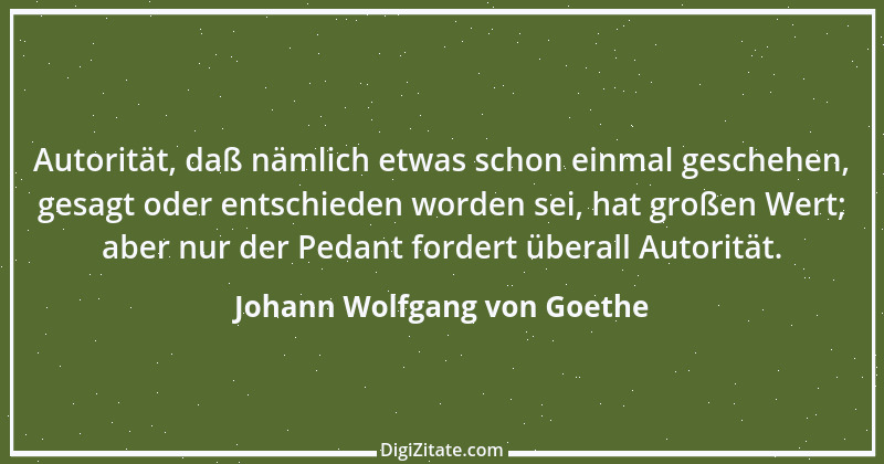 Zitat von Johann Wolfgang von Goethe 1812