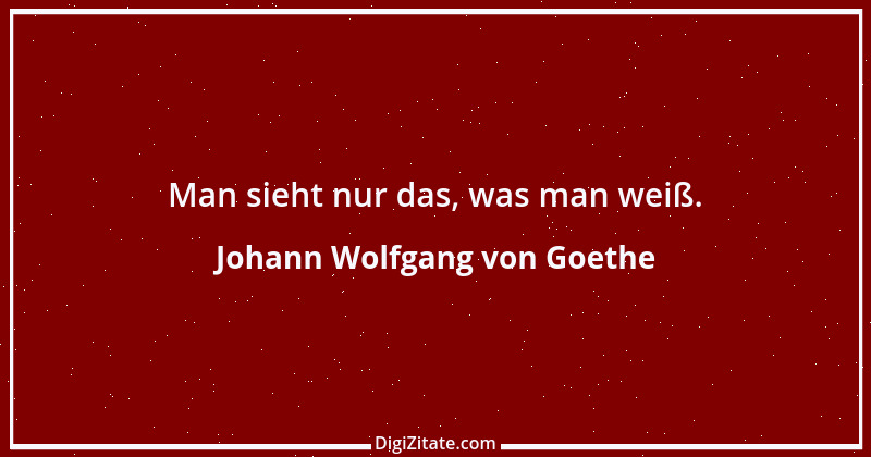 Zitat von Johann Wolfgang von Goethe 3812