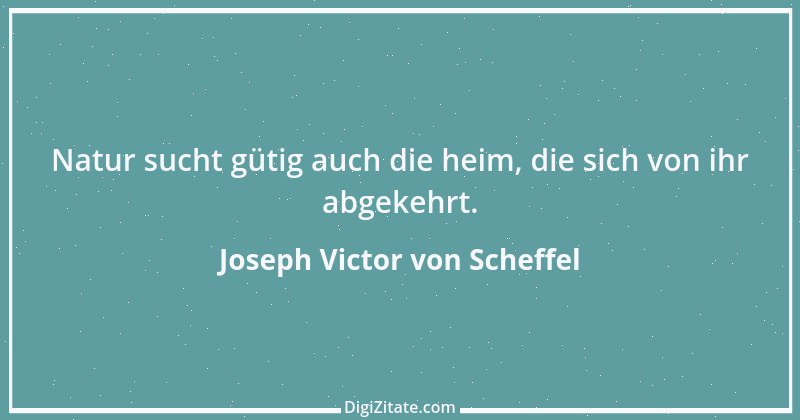 Zitat von Joseph Victor von Scheffel 6