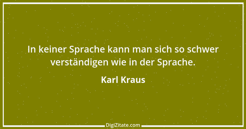 Zitat von Karl Kraus 571