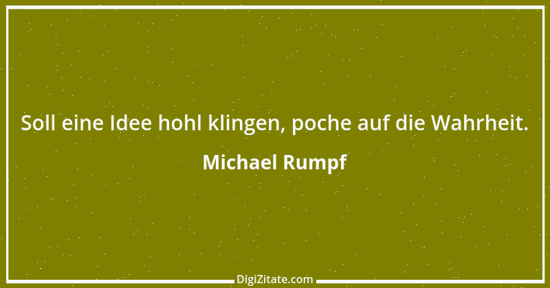 Zitat von Michael Rumpf 118