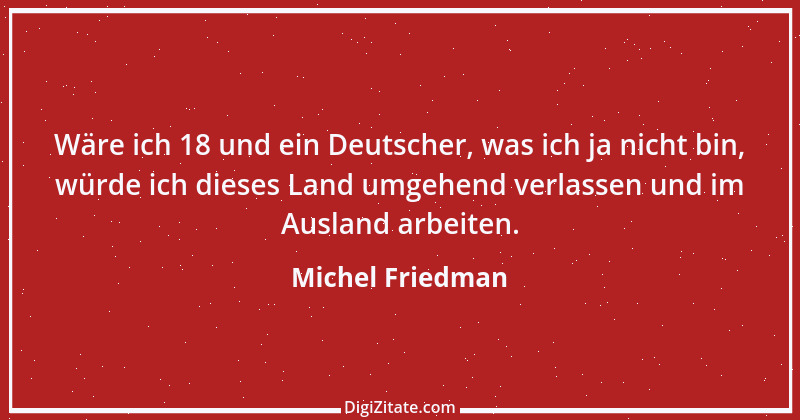 Zitat von Michel Friedman 1