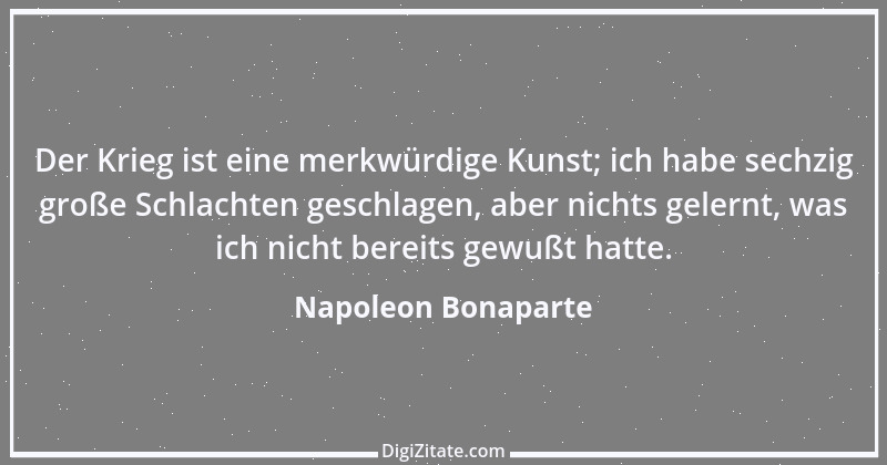 Zitat von Napoleon Bonaparte 162