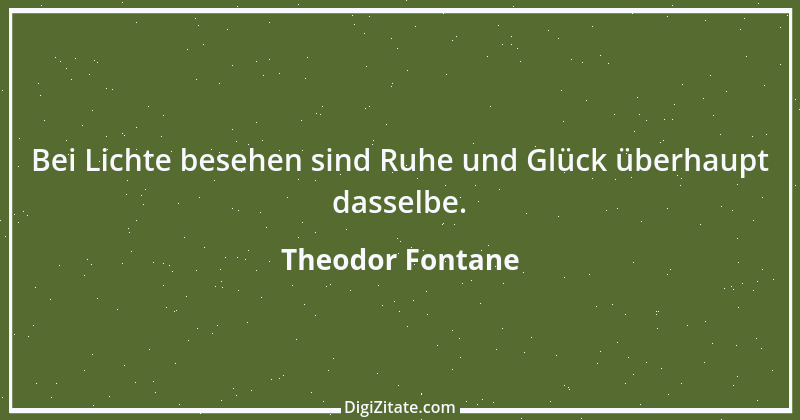 Zitat von Theodor Fontane 74