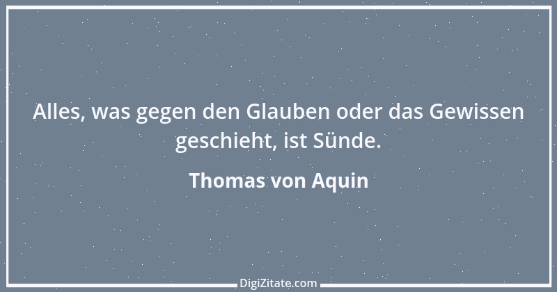 Zitat von Thomas von Aquin 117