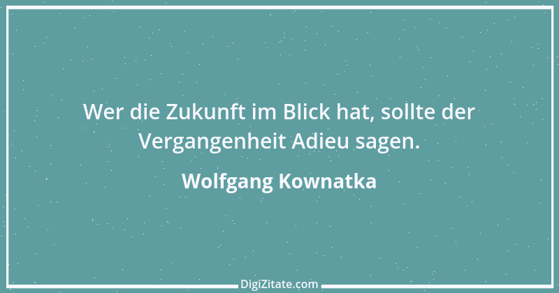 Zitat von Wolfgang Kownatka 56