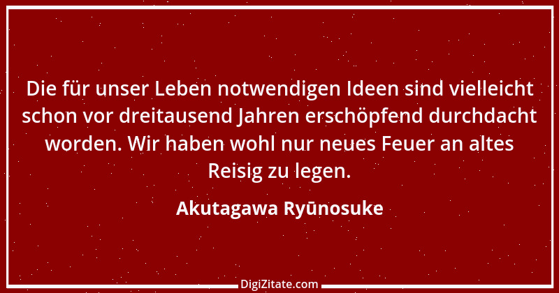 Zitat von Akutagawa Ryūnosuke 3