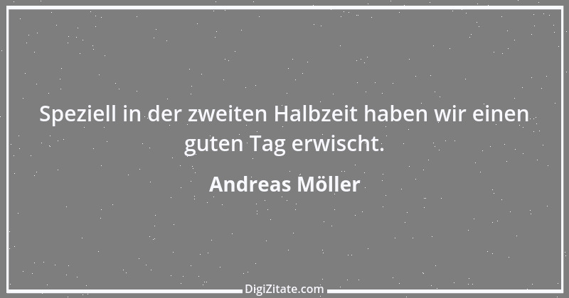 Zitat von Andreas Möller 13