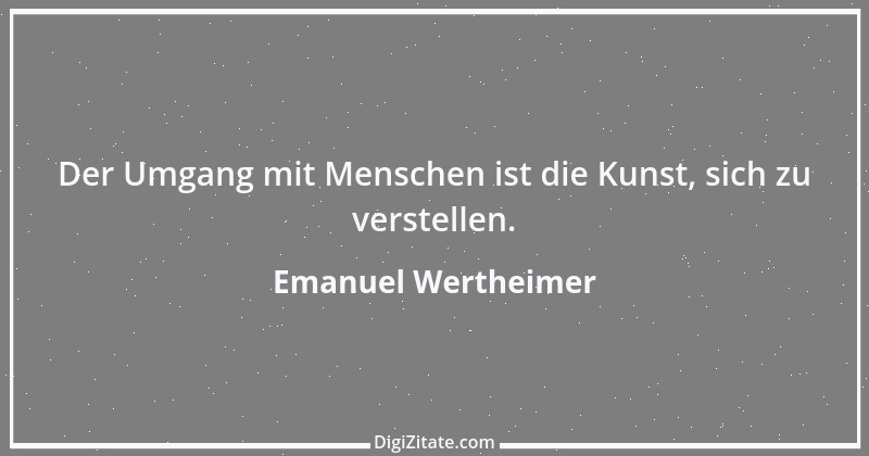 Zitat von Emanuel Wertheimer 661