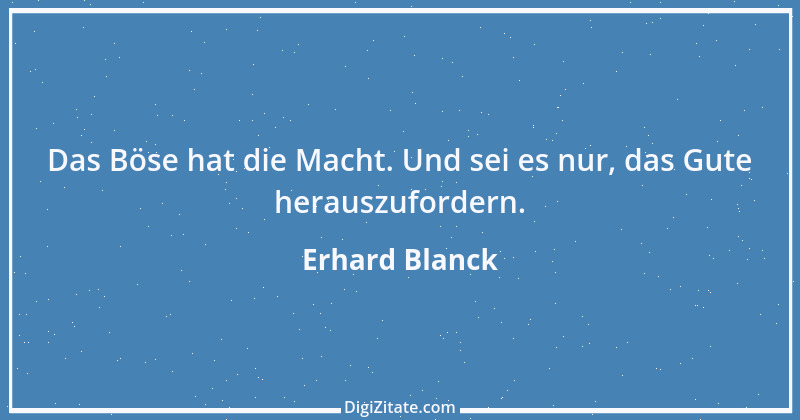 Zitat von Erhard Blanck 1141