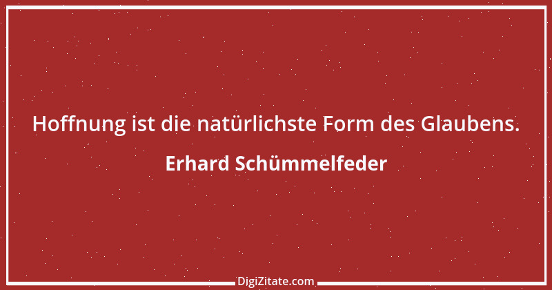 Zitat von Erhard Schümmelfeder 85