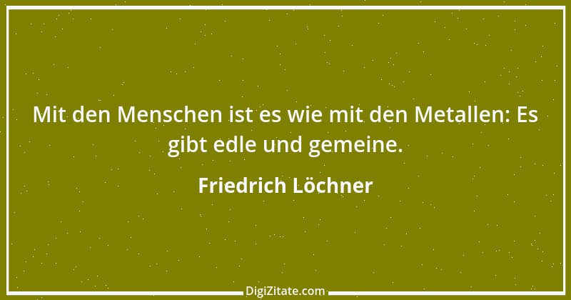 Zitat von Friedrich Löchner 138