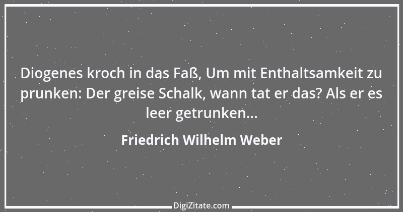 Zitat von Friedrich Wilhelm Weber 21