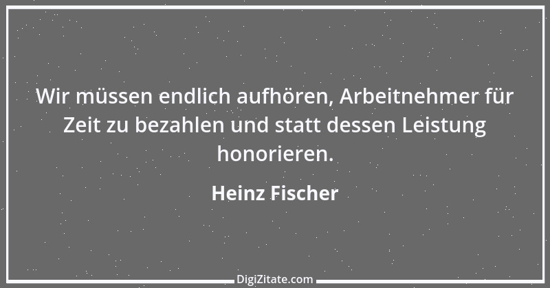 Zitat von Heinz Fischer 1