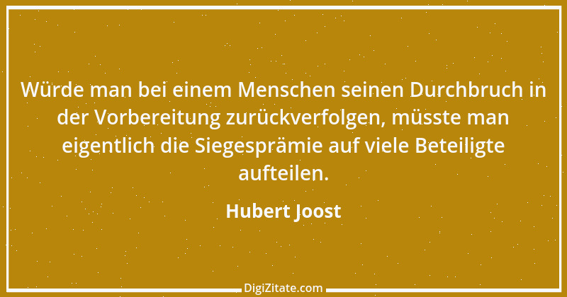 Zitat von Hubert Joost 140