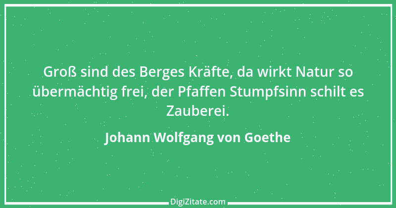 Zitat von Johann Wolfgang von Goethe 1586