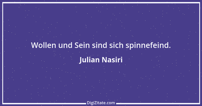 Zitat von Julian Nasiri 40