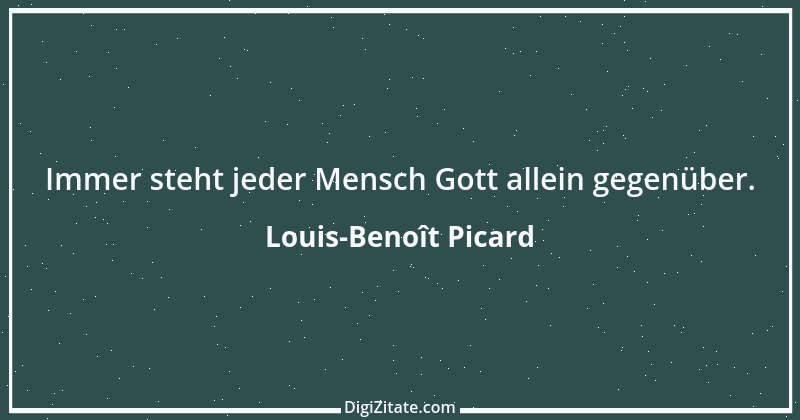 Zitat von Louis-Benoît Picard 6