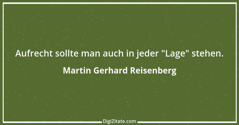 Zitat von Martin Gerhard Reisenberg 1901