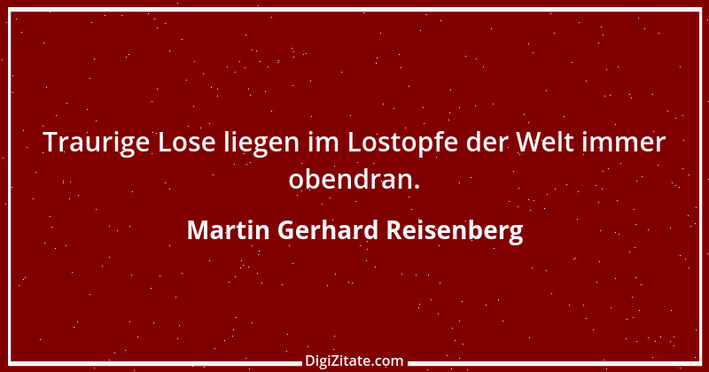 Zitat von Martin Gerhard Reisenberg 2901