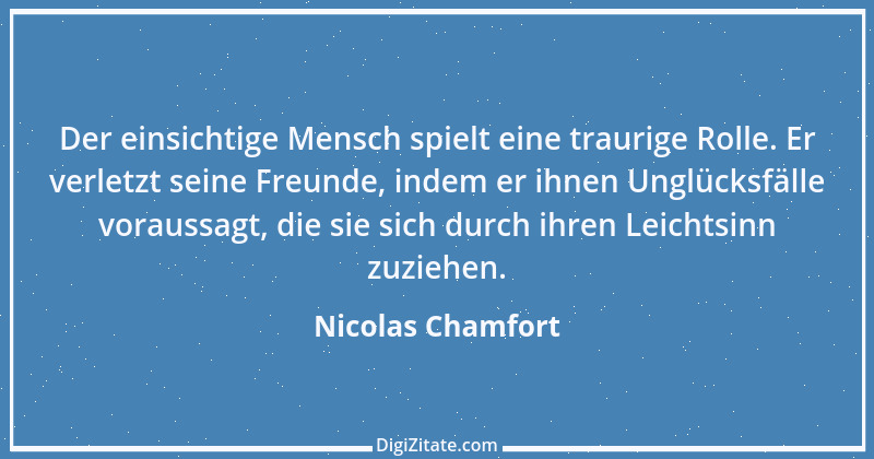 Zitat von Nicolas Chamfort 109