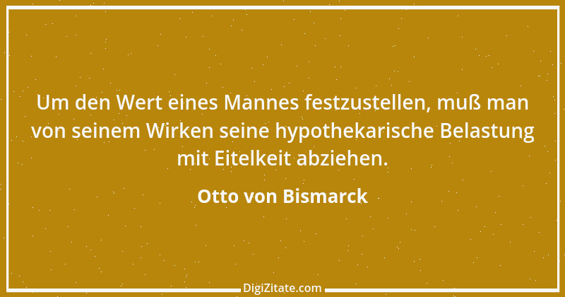 Zitat von Otto von Bismarck 284