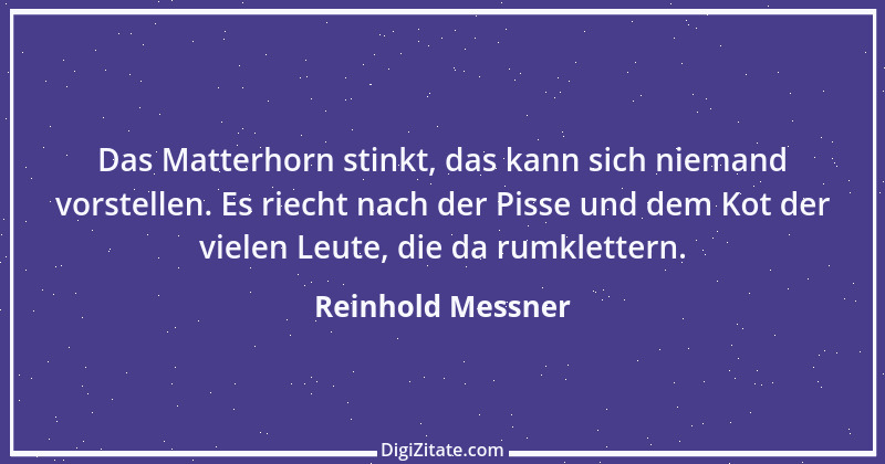 Zitat von Reinhold Messner 44