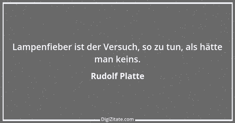 Zitat von Rudolf Platte 1