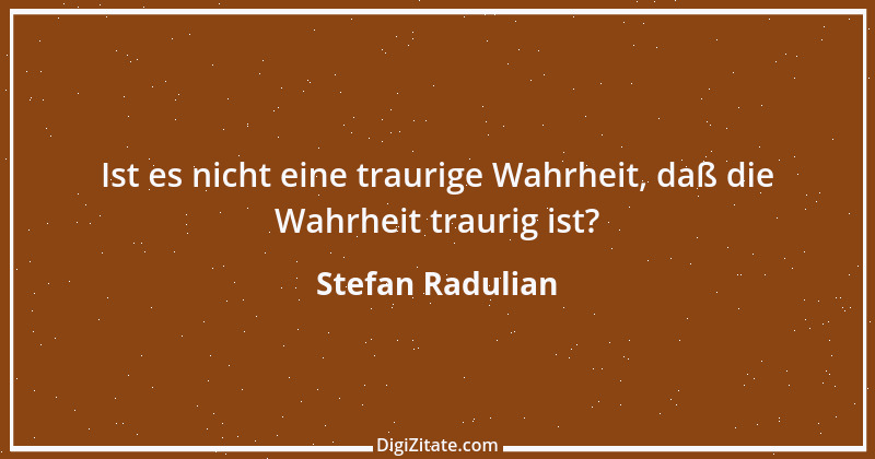 Zitat von Stefan Radulian 45