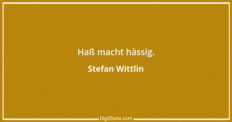 Zitat von Stefan Wittlin 295