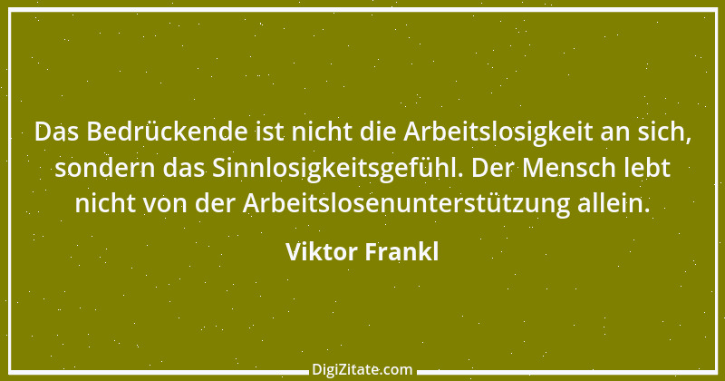 Zitat von Viktor Frankl 62