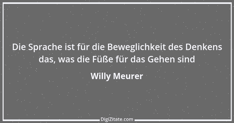 Zitat von Willy Meurer 887