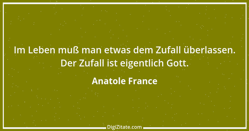 Zitat von Anatole France 102