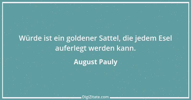 Zitat von August Pauly 30