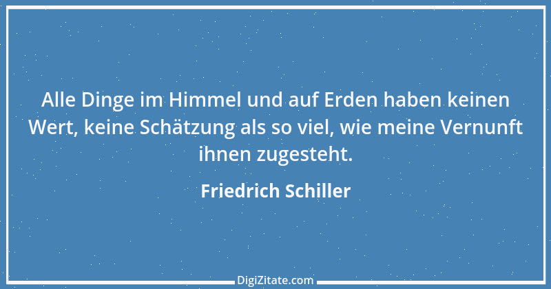 Zitat von Friedrich Schiller 1104