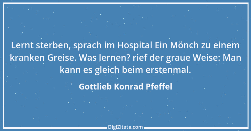 Zitat von Gottlieb Konrad Pfeffel 15