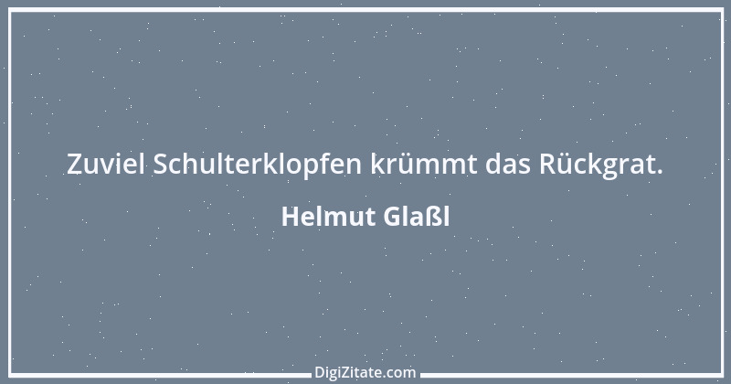 Zitat von Helmut Glaßl 539