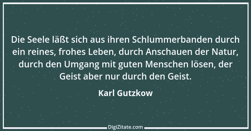 Zitat von Karl Gutzkow 168