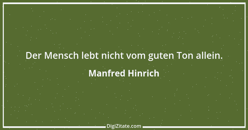 Zitat von Manfred Hinrich 3761