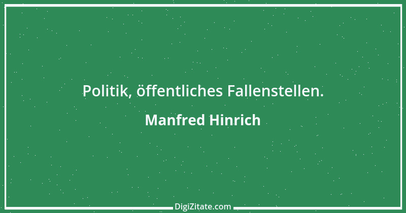 Zitat von Manfred Hinrich 761