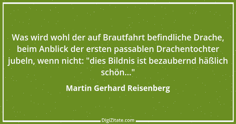 Zitat von Martin Gerhard Reisenberg 2902