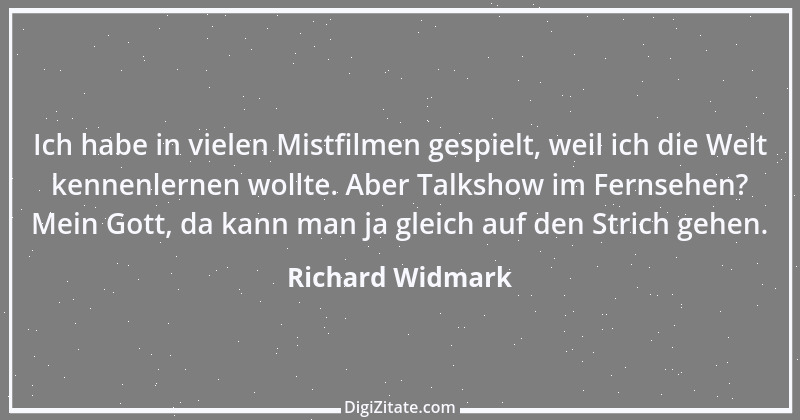 Zitat von Richard Widmark 1