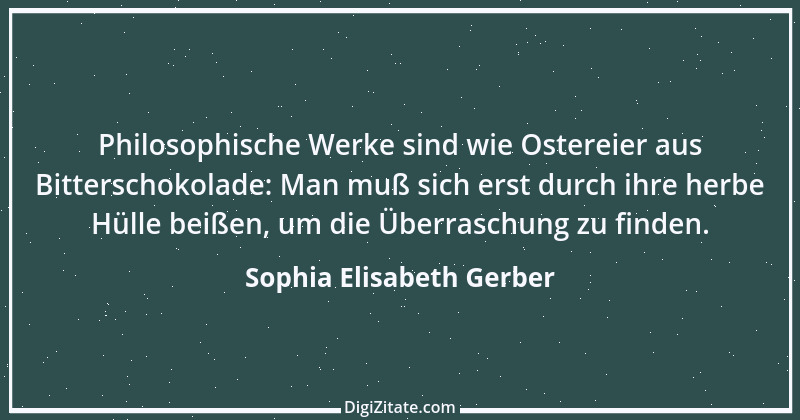 Zitat von Sophia Elisabeth Gerber 36