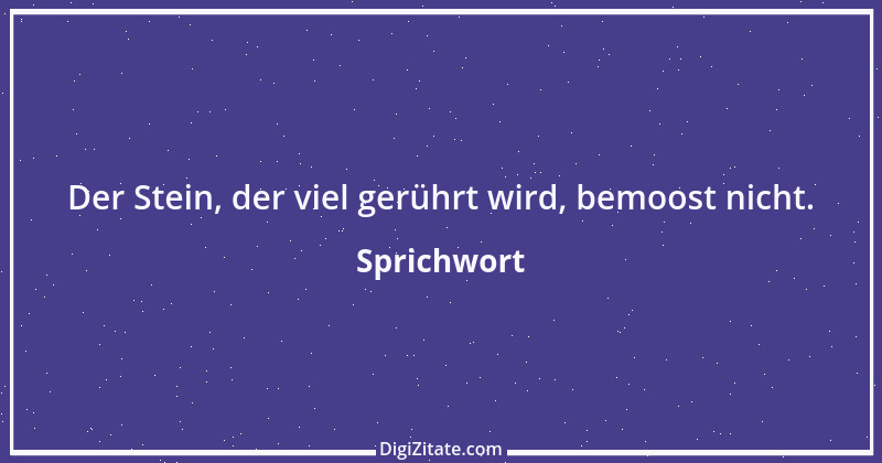 Zitat von Sprichwort 12579