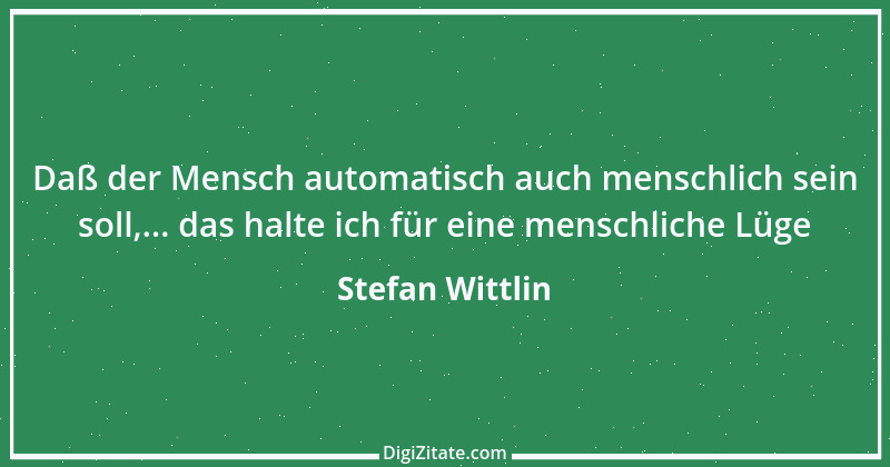 Zitat von Stefan Wittlin 296